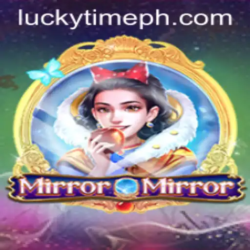 The Fascinating World of MirrorMirror: A Journey Through LUCKYTIME