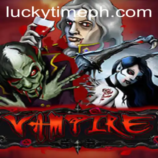 The Enigmatic World of Vampire: Unveiling the Secrets of LUCKYTIME